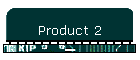 Product 2